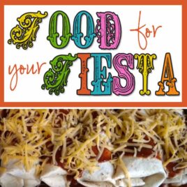 It's a Mexican Fiesta! Yummy recipes you will love.