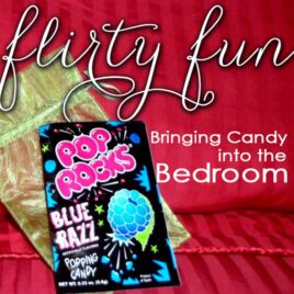 Flirty fun with candy to spark some romance.