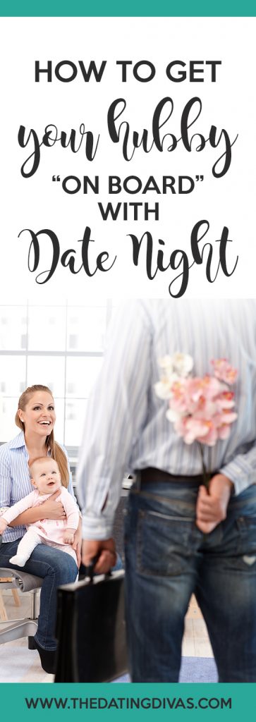 How To Get Your Hubby On Board With Date Night