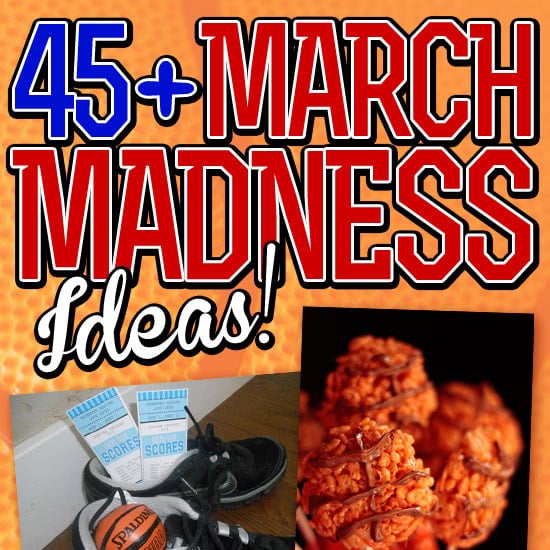 45  March Madness Ideas - 8