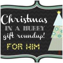 Christmas Gift Round-Up for Him