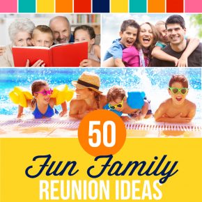Unique Family Reunion Ideas