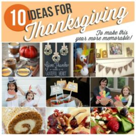 10 Memorable Thanksgiving Ideas