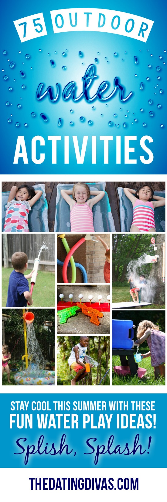 So many water activities for the whole family! Water games for kids, outdoor games for teenagers, water games for adults, DIY water toys and MORE! #TheDatingDivas #WaterActivities #WaterGamesForKids