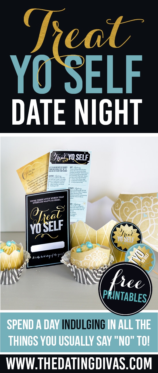 Treat Yo Self Indulgent Date Night