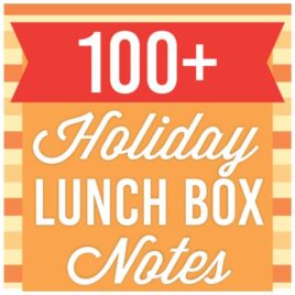 100 FREE printable holiday lunch box notes and jokes.