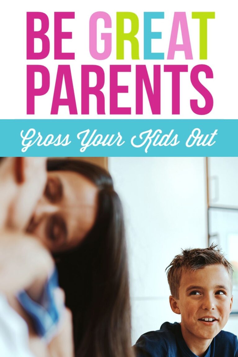 Be great parents & gross out your kids