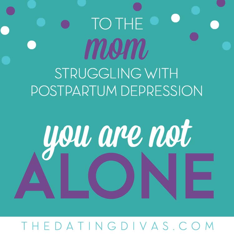 Postpartum Depression: You Are Not Alone