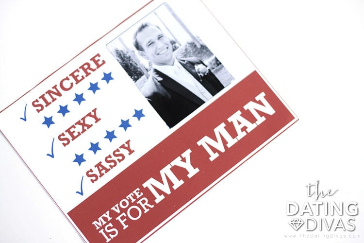Vote for Your Man Campaign Signs   The Dating Divas - 77