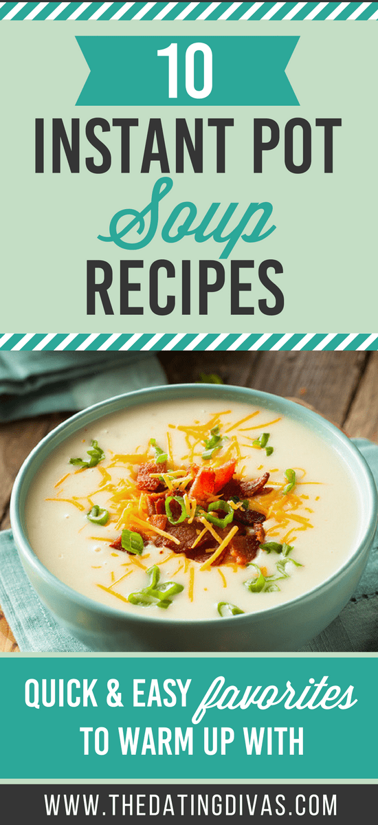 Soup Recipes for the Instant Pot #souprecipes