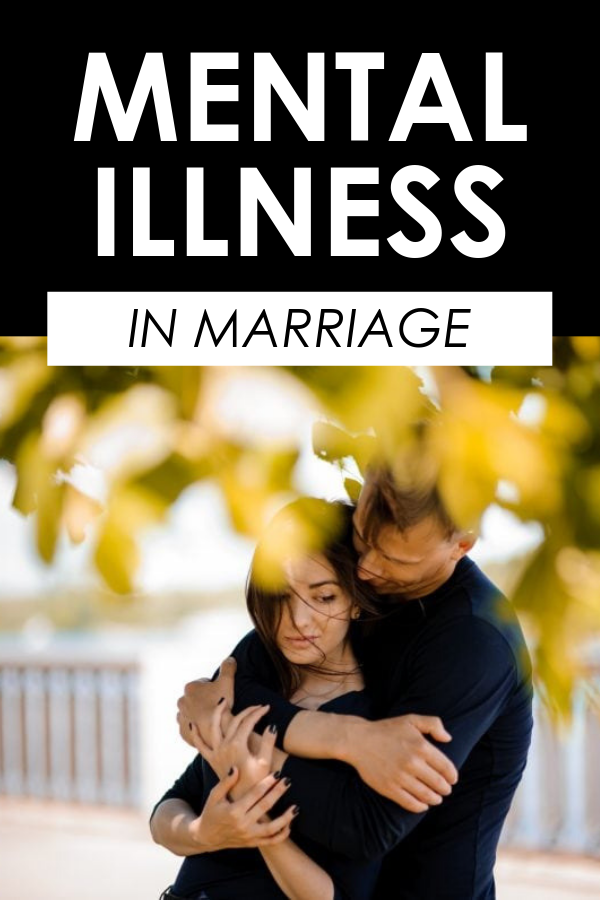 Mental Illness In Marriage