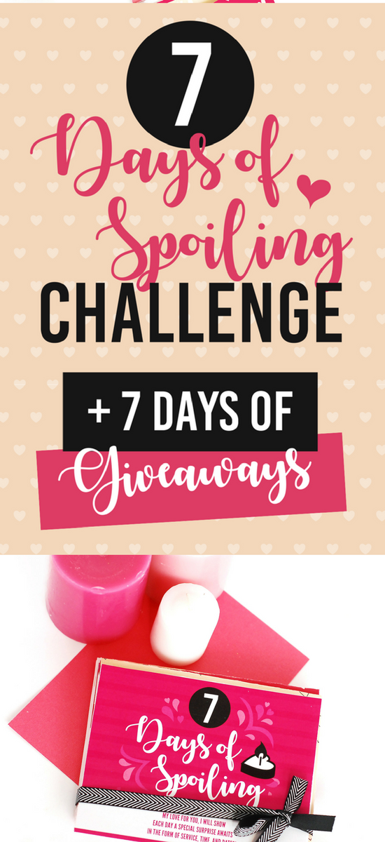 7 Days of Spoiling Challenge PLUS 7 Days of Giveaways