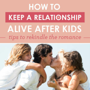 I love these ideas for keeping our relationship strong after having a baby! I need to be proactive! #howtokeeparelationshipalive #howtorekindleromance