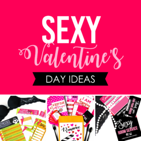 Sexy Valentine's Day Ideas for Everyone