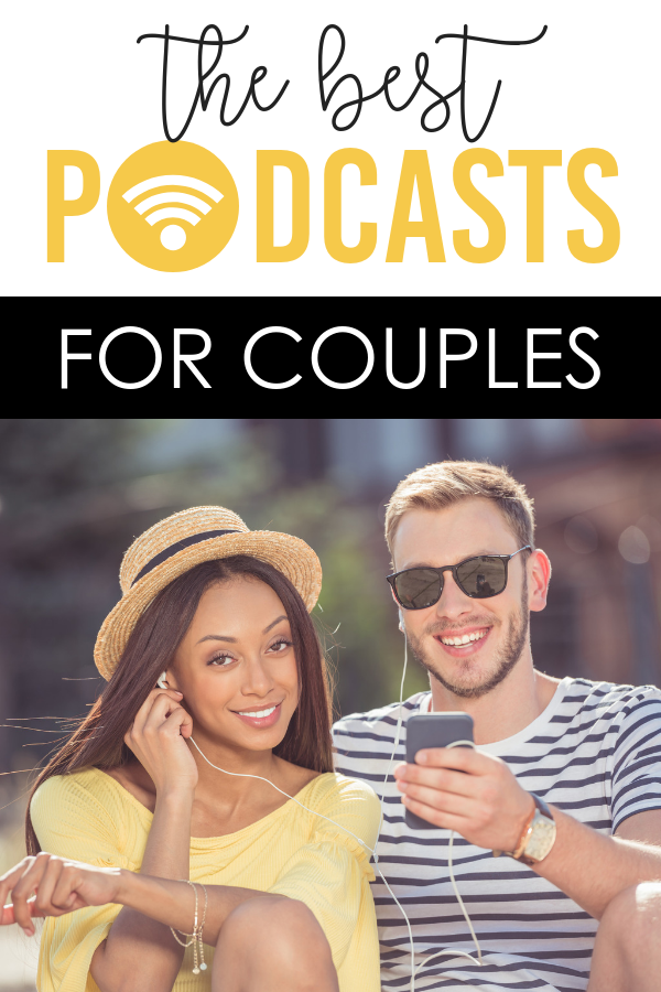 The Best Podcasts for Couples