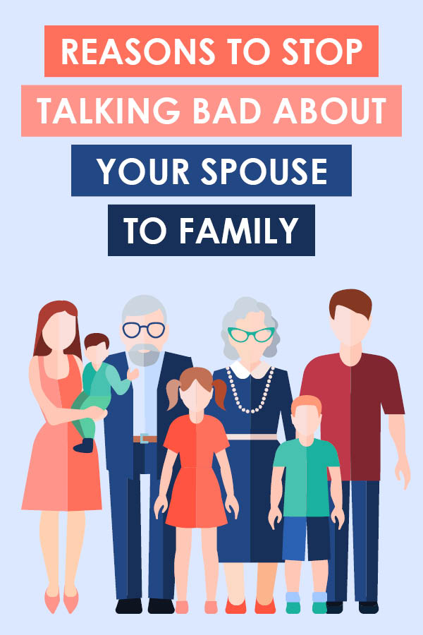 Stop Talking Bad About Your Spouse to Family TheDatingDivas