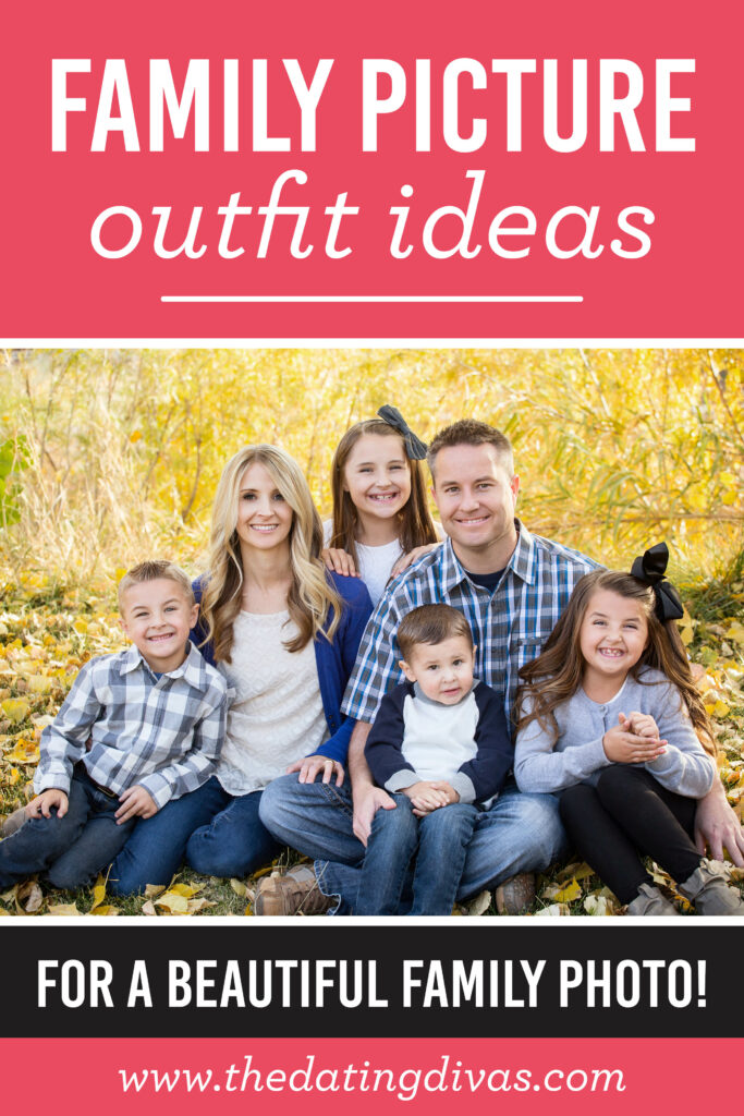 Family Picture Outfit Ideas