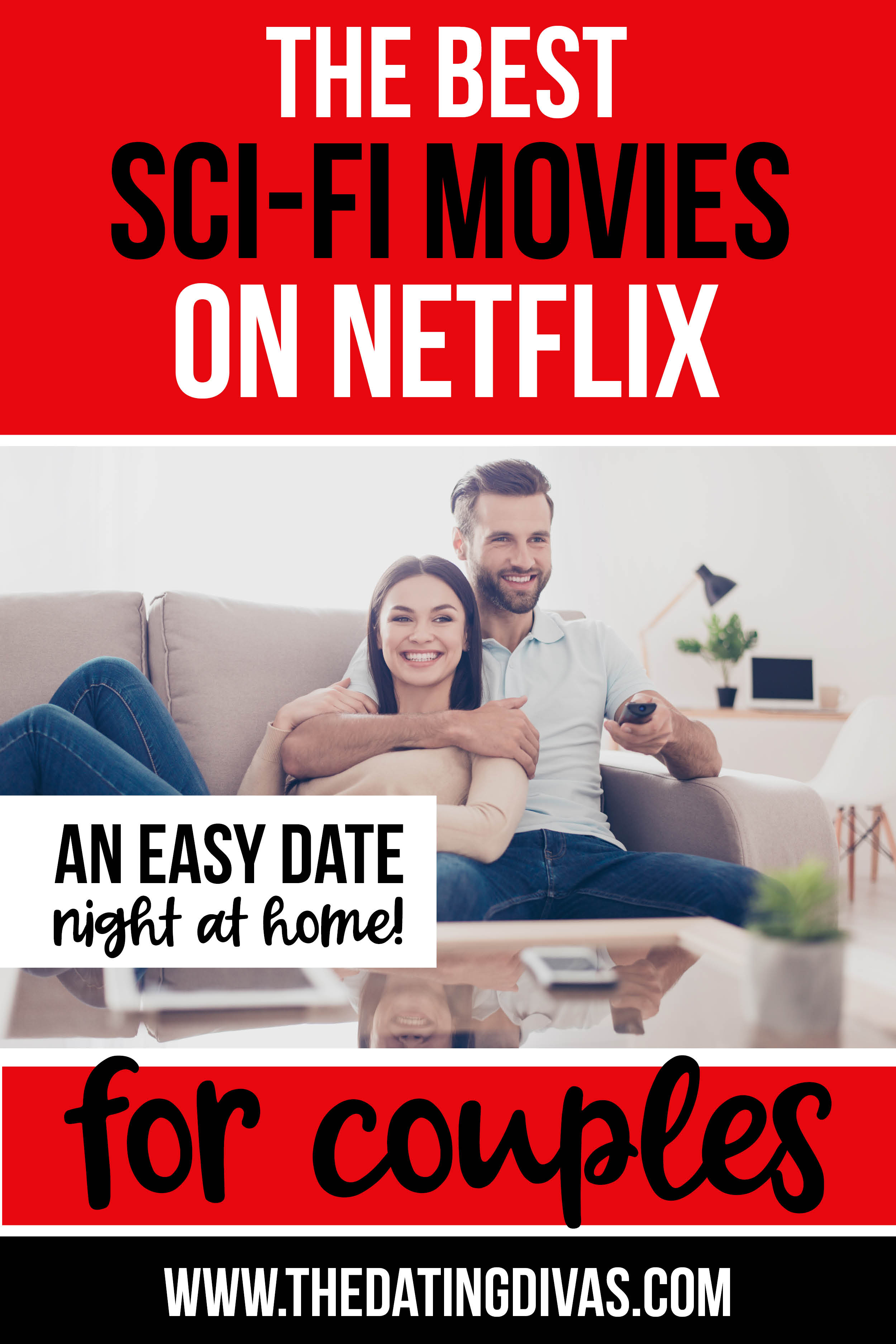 Best Sci Fi Movies On Netflix For Couples The Dating Divas