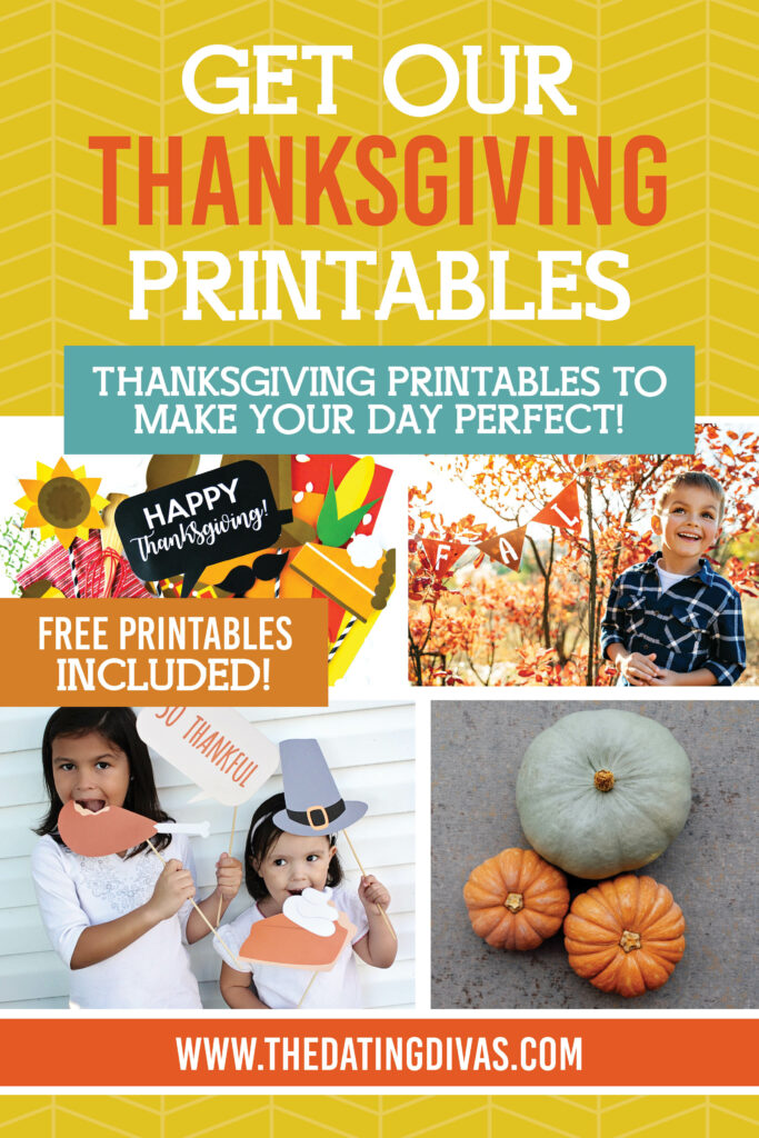 Seriously the BEST free Thanksgiving Printables from The Dating Divas to make your holidays feel EXTRA special! 