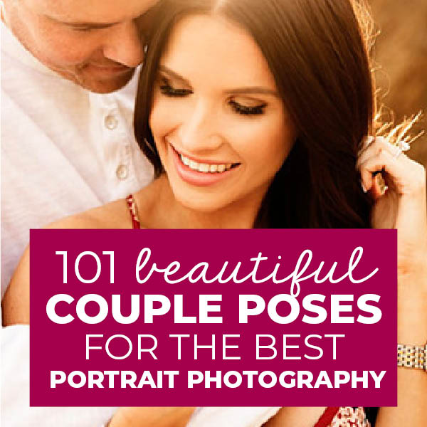 101 Couple Poses For Beautiful Pictures The Dating Divas