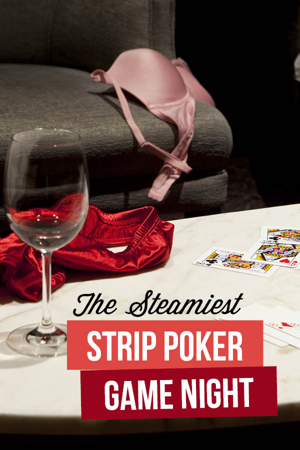 Strip poker game night | The Dating Divas