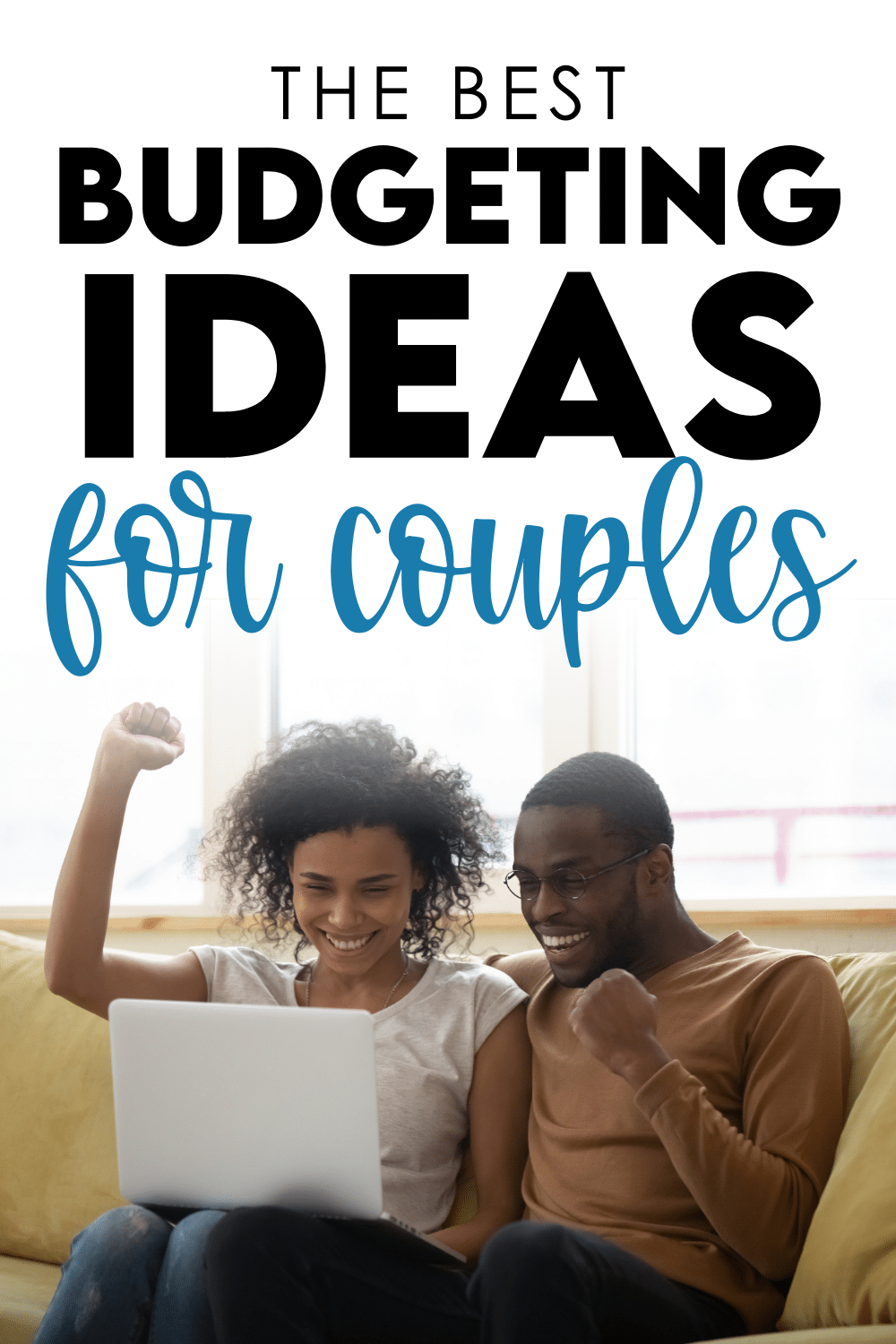 6 Life Changing Budgeting Tips for Couples - 24