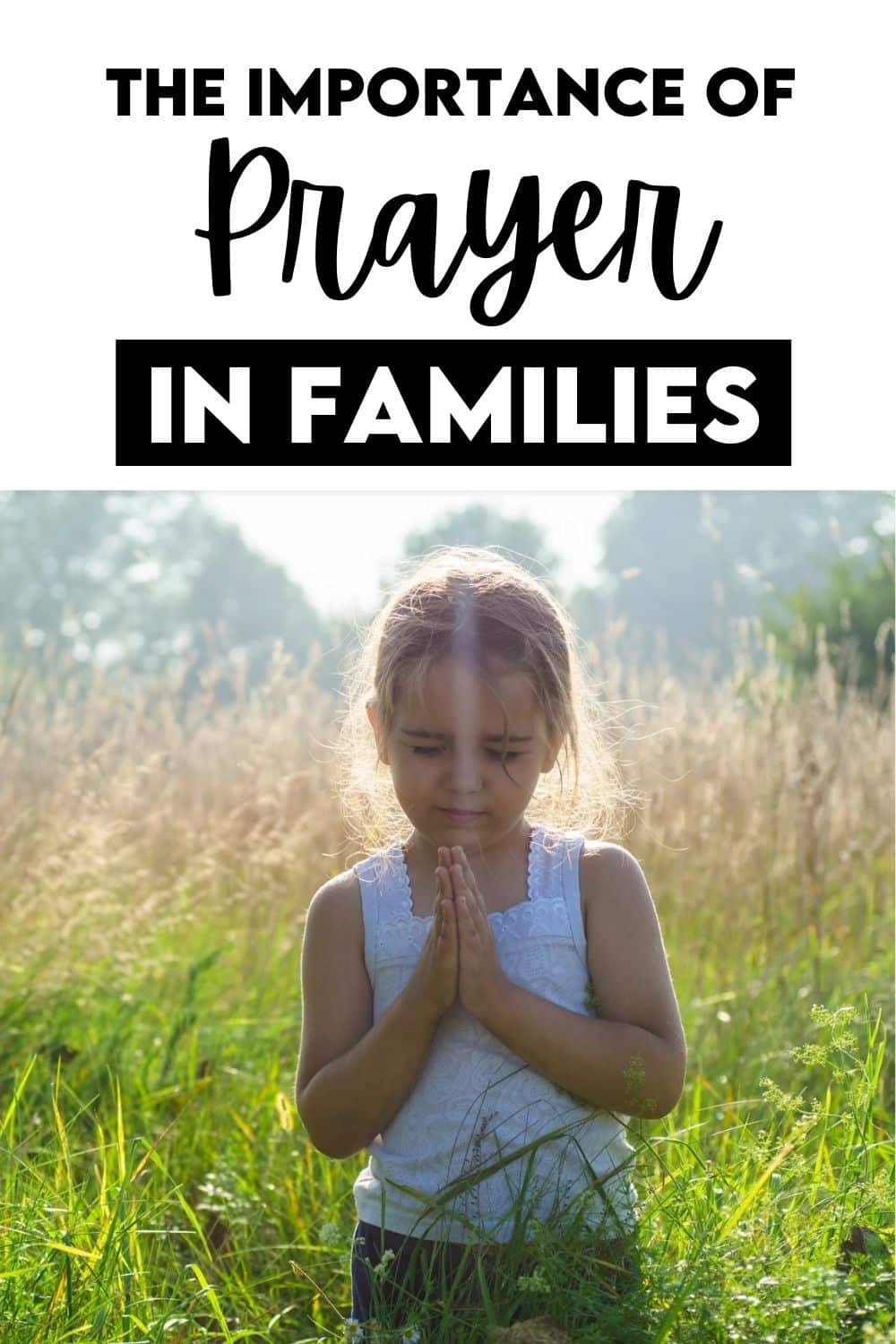 The Benefits of Family Prayer   7 Ways to Start - 3