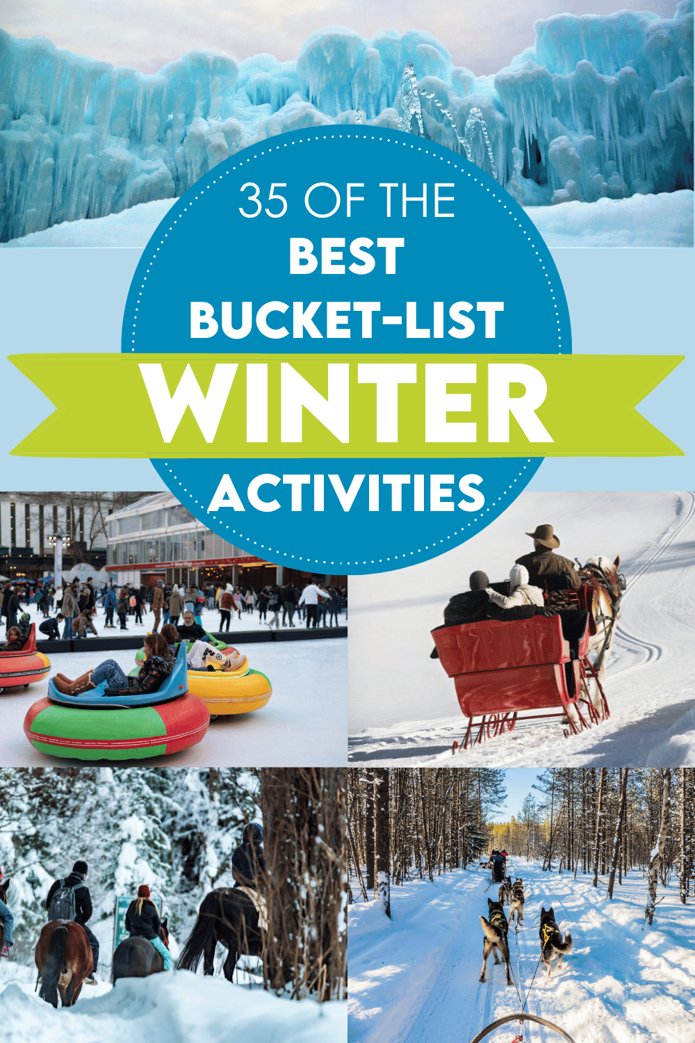 35 of the Best Bucket List Winter Activities - 97