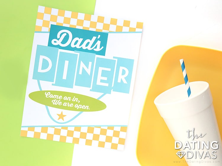 Create your own Dad's Diner with these free printable signs | The Dating Divas