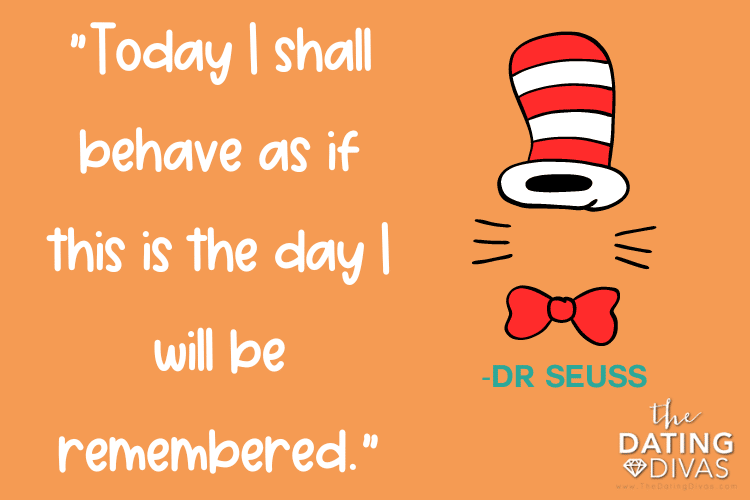 Send these Dr. Seuss quotes about life to your friends to brighten their day. | The Dating Divas