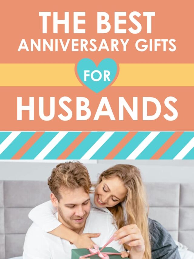 Best Anniversary Gifts for Husband