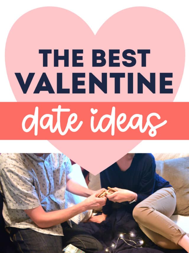 Valentine’s Day Date Ideas