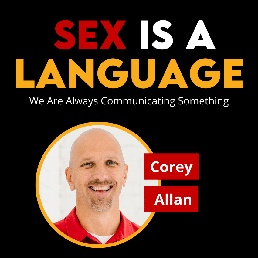 Sex is a Language and We Are Always Communicating