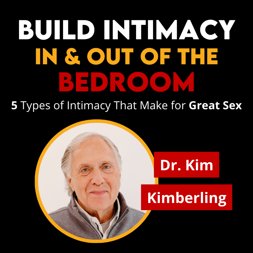 Build Intimacy In & Out of the Bedroom