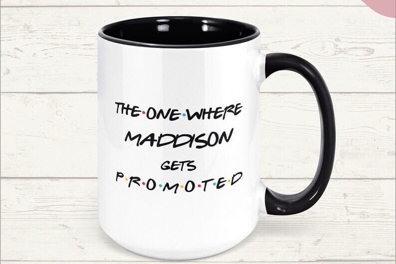 Custom Friends-themed congratulations gifts like this coffee mug just hit the spot! | The Dating Divas