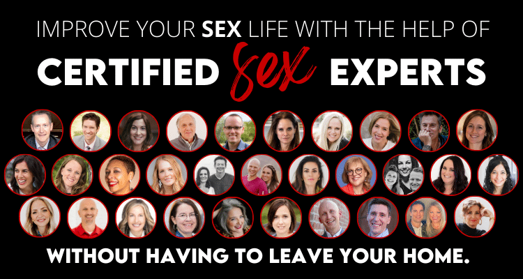 Have better sex with the help of certified sex experts without having to leave home.