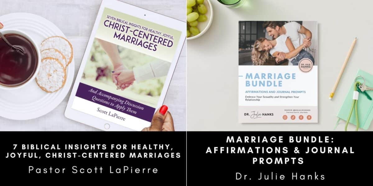 7 Biblical Insights for Healthy Joyful Christ-Centered Marriages & Marriage Bundle Affirmations and Journal Prompts