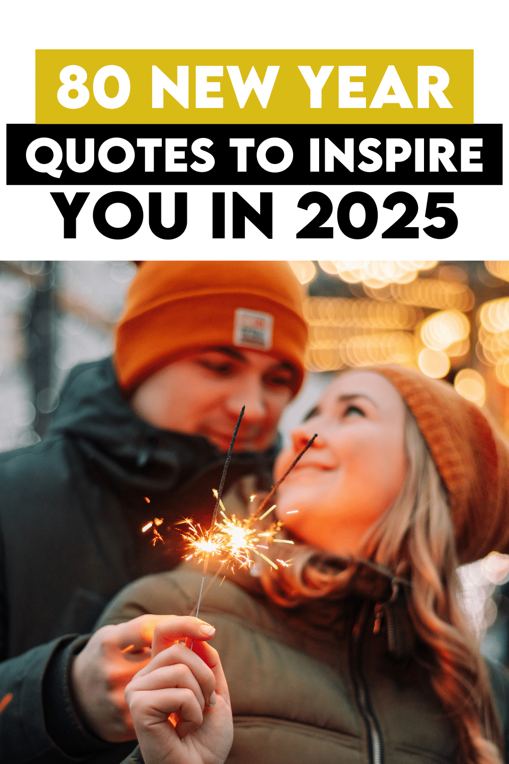 80 New Year Quotes to Inspire You in 2025 The Dating Divas