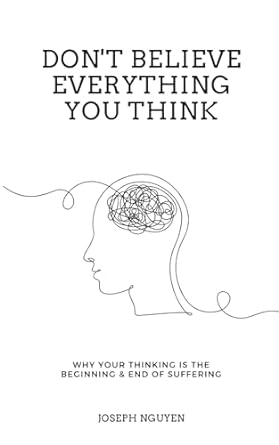 The book "Don't Believe Everything You Think" is an amazing resource for how to stop overthinking. | The Dating Divas 