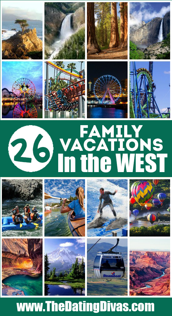 Check out our list of the best family vacation spots in the West. | The Dating Divas