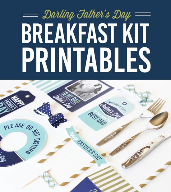 Father's Day Breakfast In Bed Kit Printables