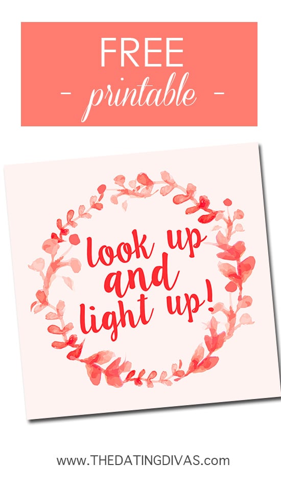 Free printable reminder to stick on your mirror for the "Look Up and Light Up" marriage challenge! Love this!