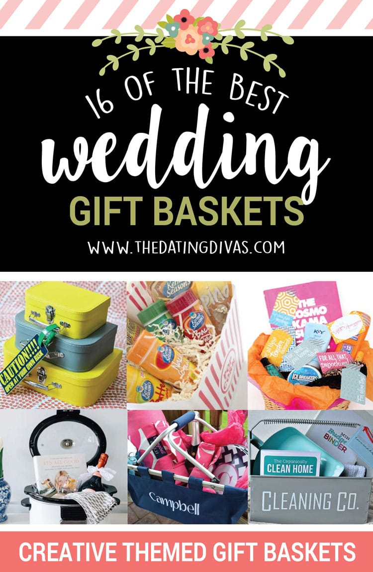 18 of the BEST wedding gift baskets to give to those you love!