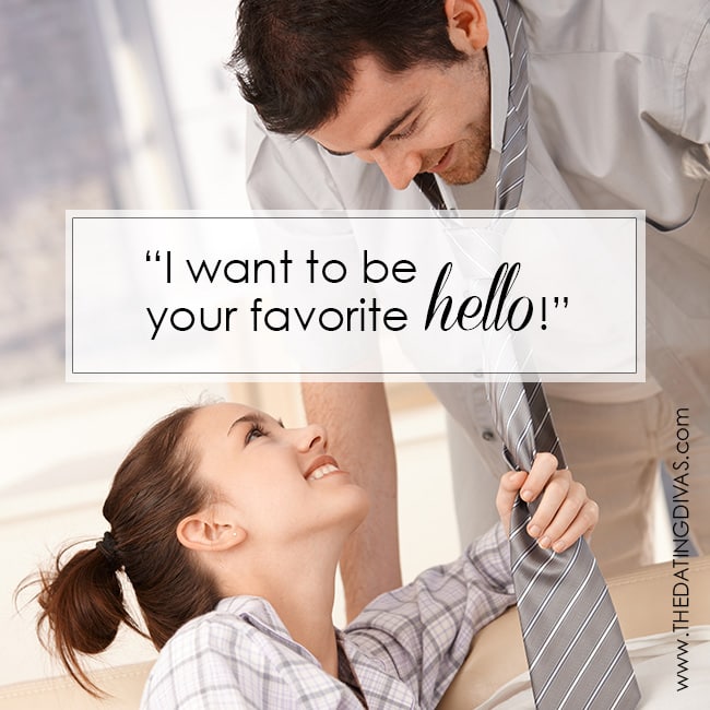 I want to be your favorite hello!