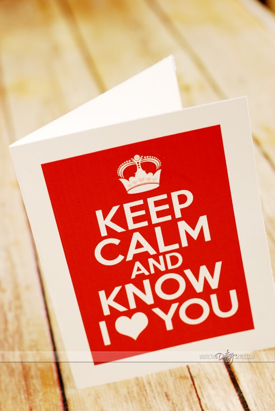 Keep Calm and Know I love you card idea