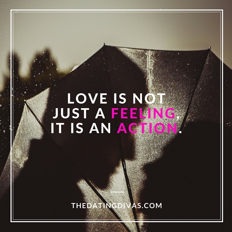 Love is an action, not a feeling