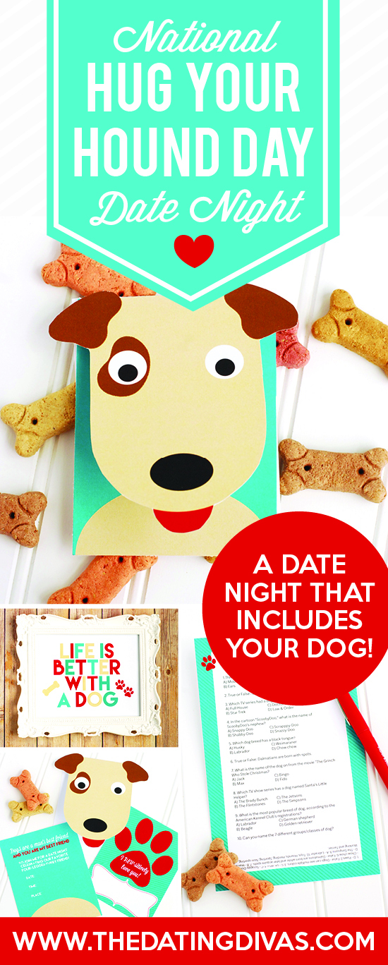 National Hug Your Hound Day Date Night