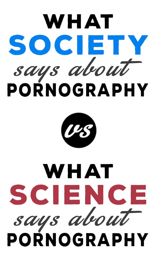 Word art quote about what science vs society says about Pornography and Marriage
